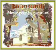 CD Messe pour les paroisses de François Couperin
