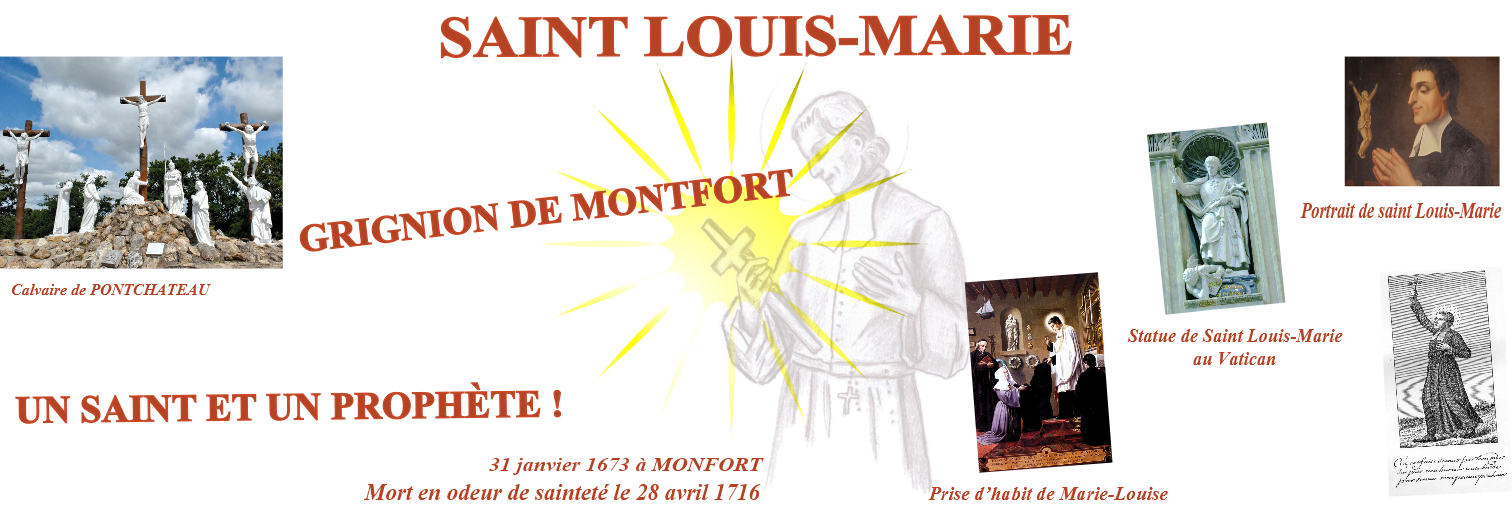 Présentation de Saint Louis-Marie GRIGNION de MONTFORT par Carlito